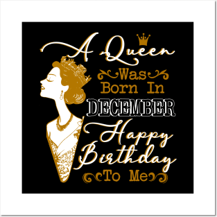 Womens A Queen Was Born In December Shirt Birthday Posters and Art